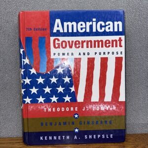 American Government: Power and Purpose - Hardcover - 7th Edition Edition